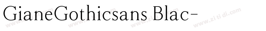 GianeGothicsans Blac字体转换